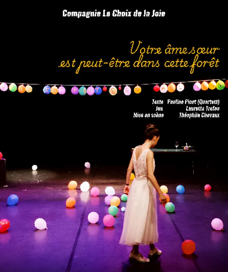 Affiche  spectacle : Votre âme sœur est peut-être dans cette forêt