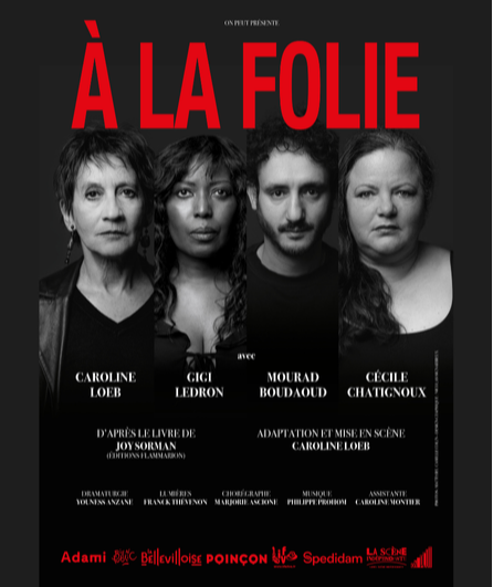 Affiche du spectacle À la folie