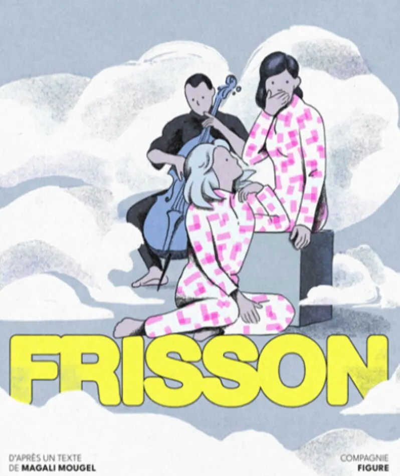 Affiche  spectacle : Frisson