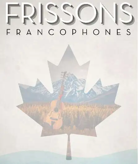 Affiche  spectacle : Frissons Francophones