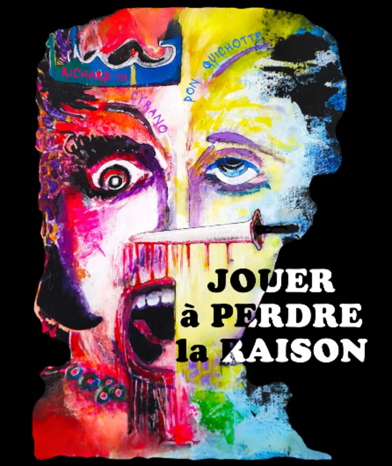 Affiche  spectacle : Jouer à perdre la raison