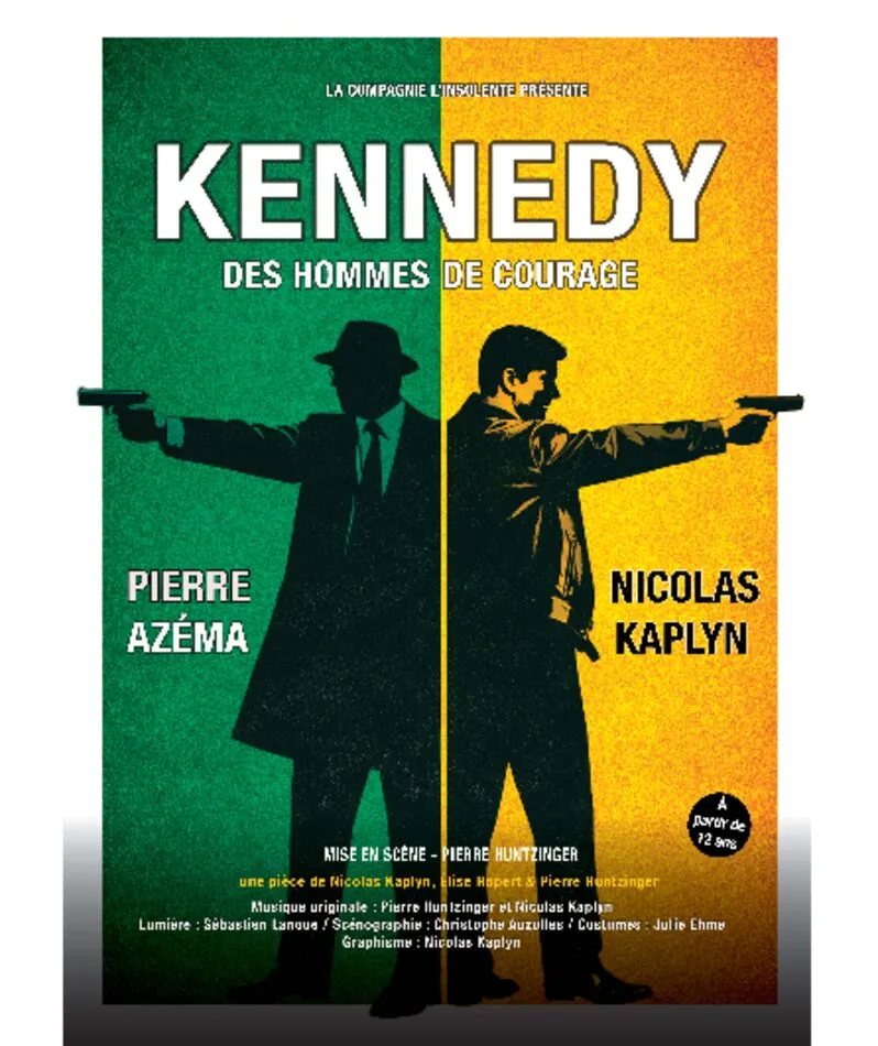 Affiche  spectacle : Kennedy, Des Hommes de Courage