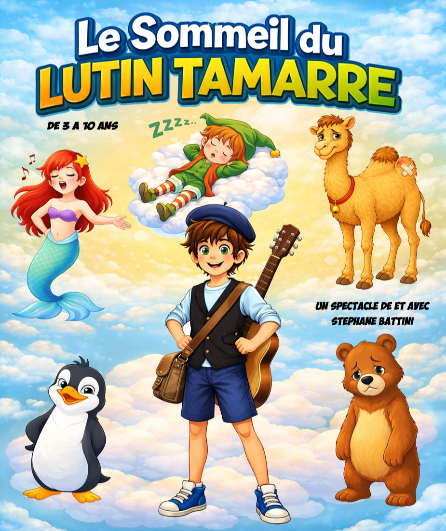 Affiche du spectacle Le sommeil du Lutin Tamarre
