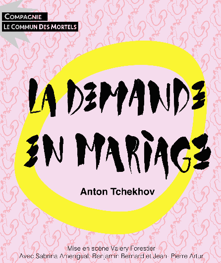Affiche du spectacle La demande en mariage