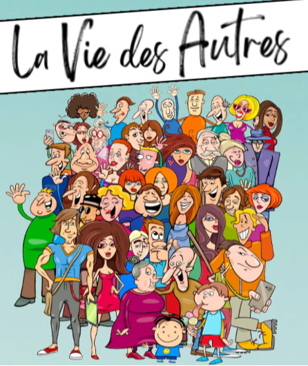 Affiche du spectacle La Vie des Autres