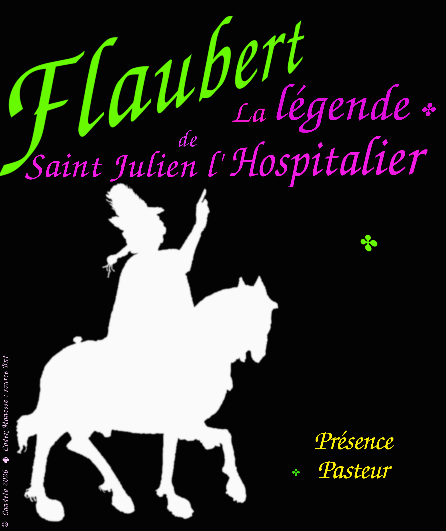 Affiche du spectacle La légende de Saint Julien l'Hospitalier