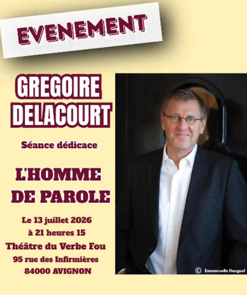 Affiche  spectacle : Grégoire Delacourt - Séance dédicace