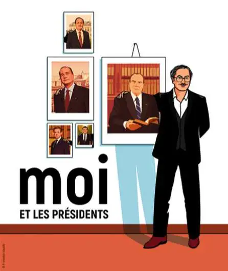 Affiche  spectacle : Moi et les présidents Christophe Alévêque