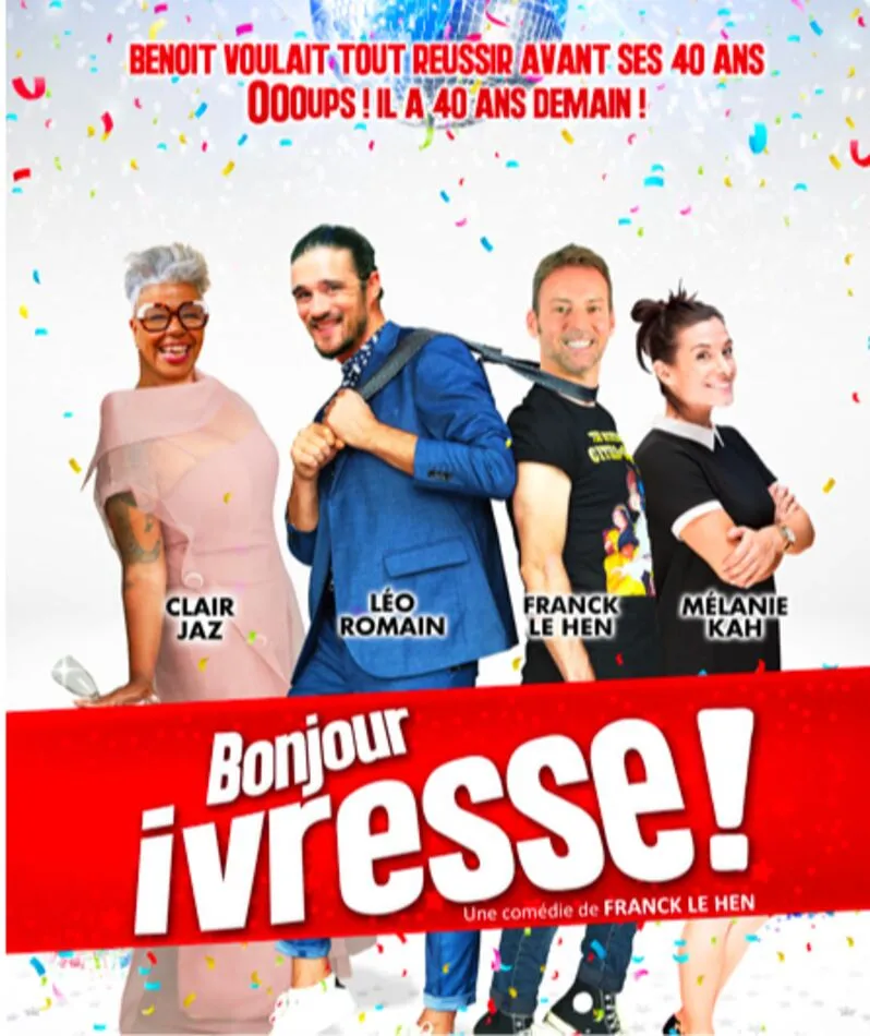 Affiche  spectacle : Bonjour Ivresse !