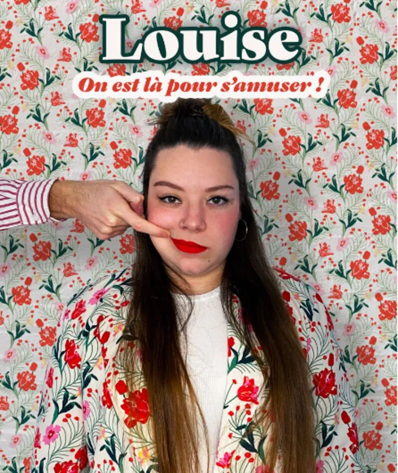 Affiche  spectacle : Louise - On est là pour s'amuser !