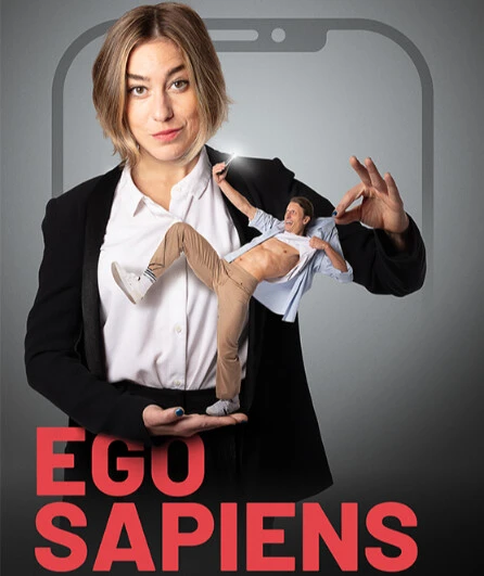 Affiche  spectacle : Ego Sapiens