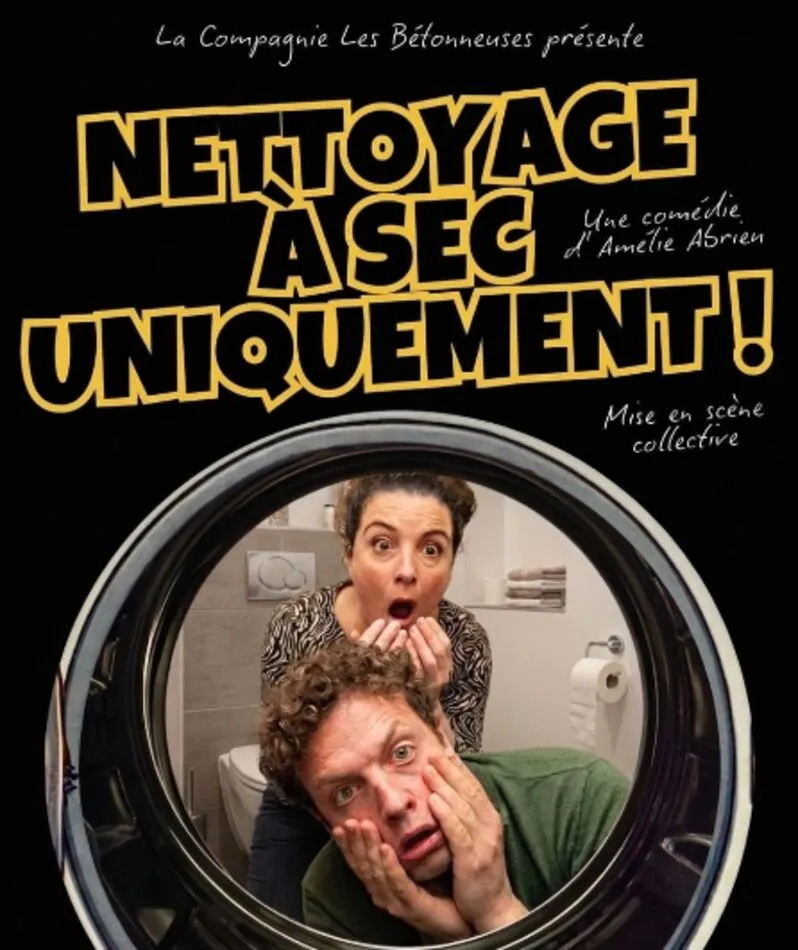 Affiche  spectacle : Nettoyage à sec uniquement !