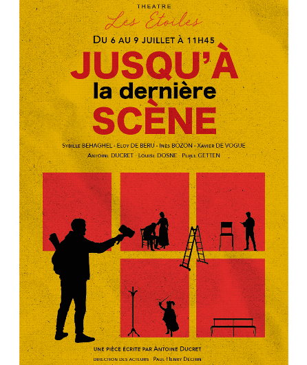 Affiche du spectacle Jusqu'à la dernière scène