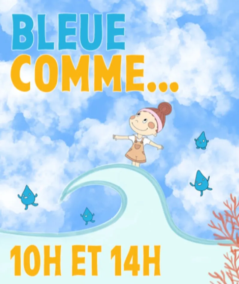 Affiche  spectacle : Bleue comme ...