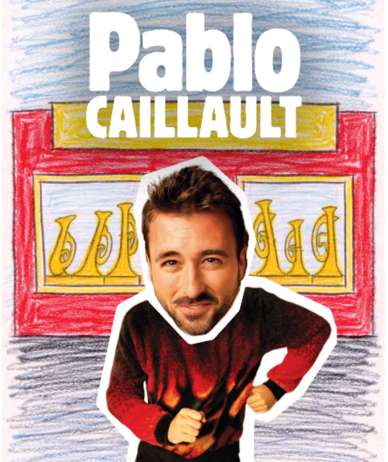 Affiche  spectacle : Pablo Caillault