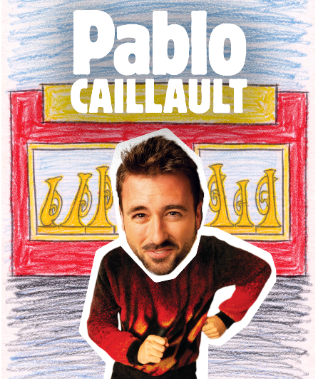 Affiche du spectacle Pablo Caillault