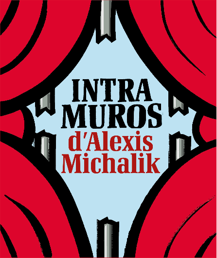 Affiche du spectacle Intra Muros