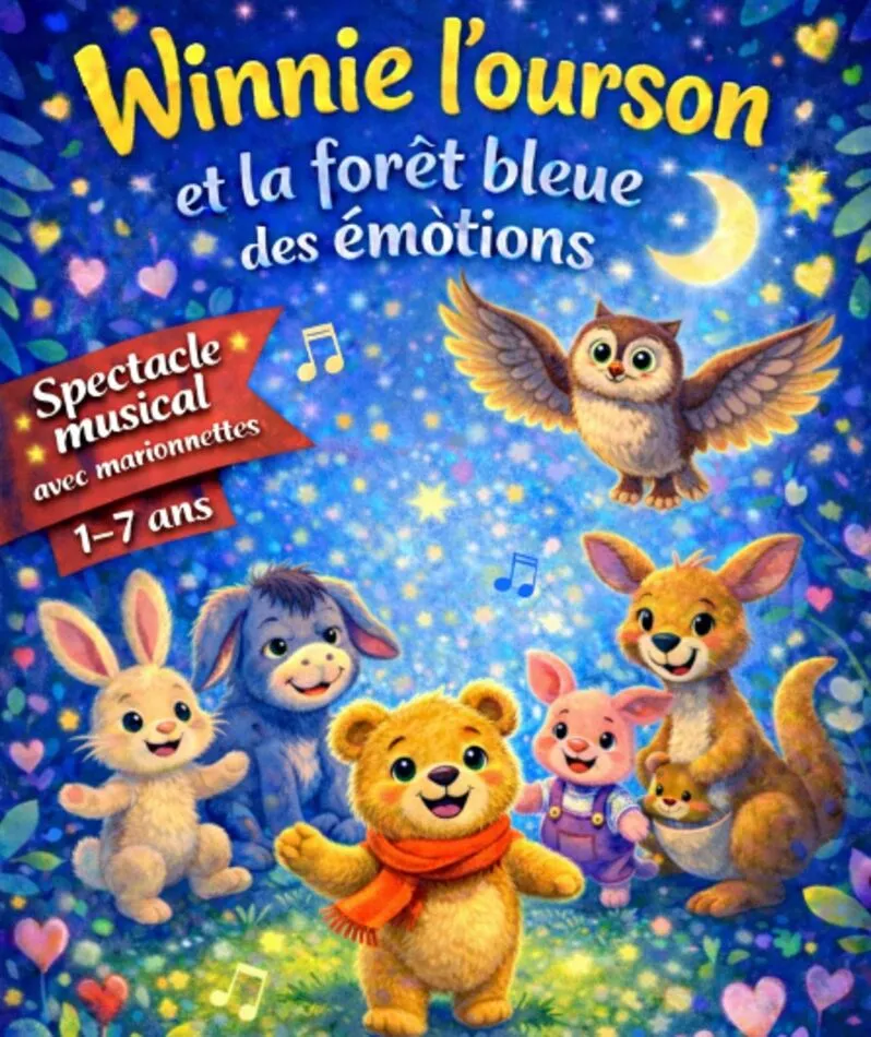 Affiche  spectacle : Winnie l'ourson et la forêt bleue des émotions