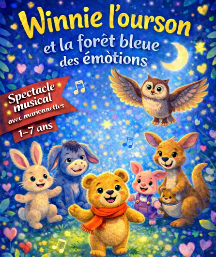 Affiche du spectacle Winnie l'ourson et la forêt bleue des émotions