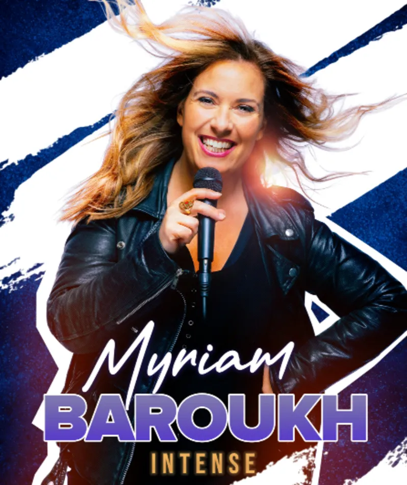 Affiche  spectacle : Myriam Baroukh - Intense
