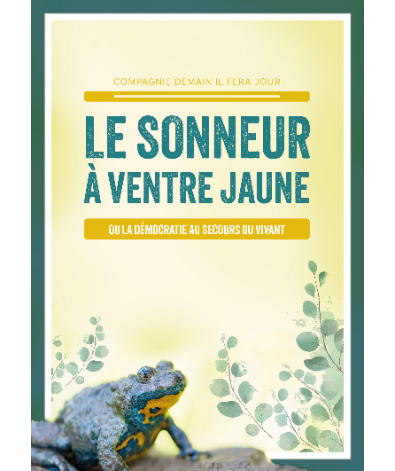 Affiche du spectacle Le sonneur à ventre jaune