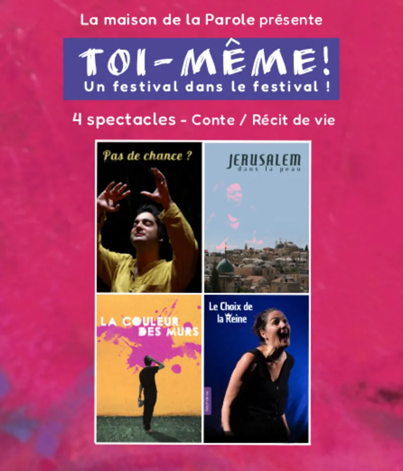 Affiche  spectacle : Toi-même ! 4 spectacles récits de vie