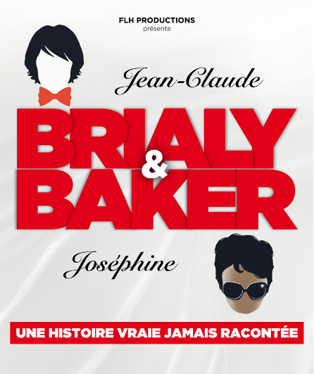 Affiche du spectacle Brialy Baker : Jean Claude et Joséphine