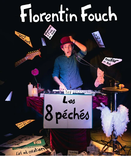 Affiche  spectacle : Florentin Fouch - Les 8 péchés