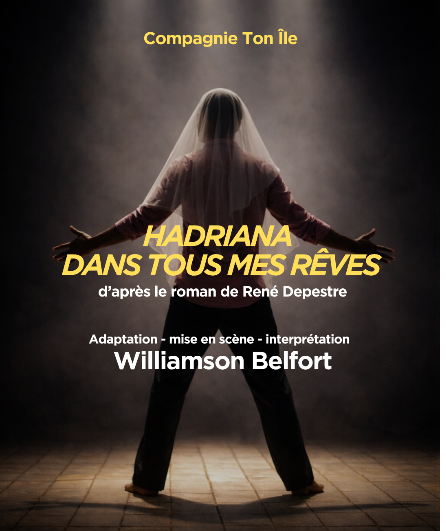 Affiche du spectacle Hadriana dans tous mes rêves