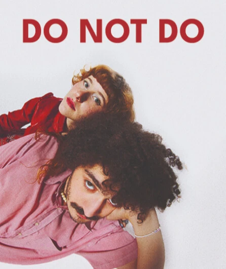 Affiche  spectacle : Do Not Do