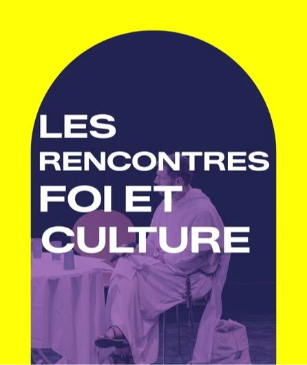 Affiche  spectacle : Les Rencontres Foi et Culture
