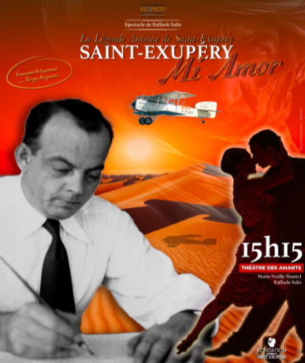 Affiche du spectacle Saint Exupéry, Mi Amor