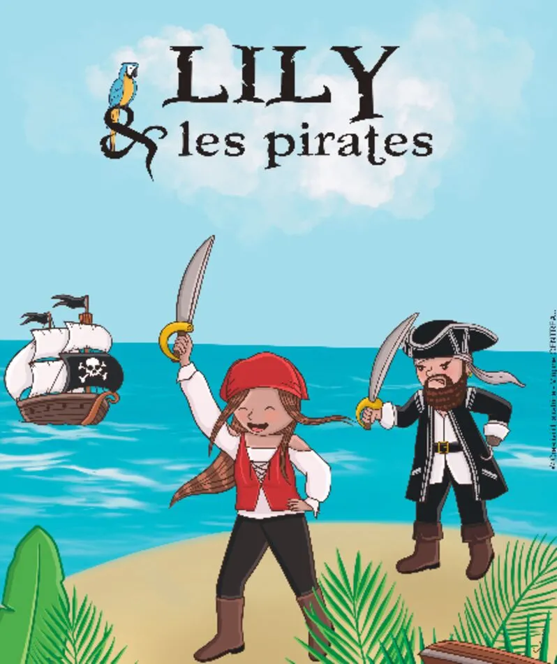 Affiche  spectacle : Lily et les pirates