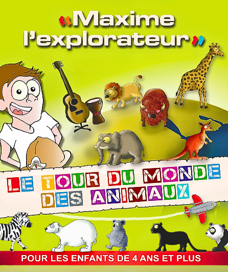 Affiche du spectacle Maxime L'Explorateur - Le tour du monde des animaux