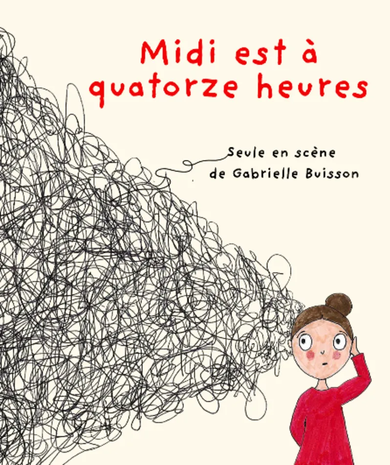 Affiche  spectacle : Midi est à quatorze heures