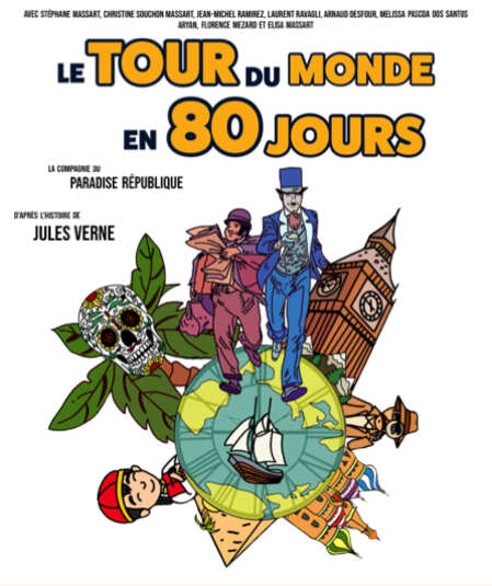 Affiche du spectacle : Le Tour Du Monde En 80 Jours