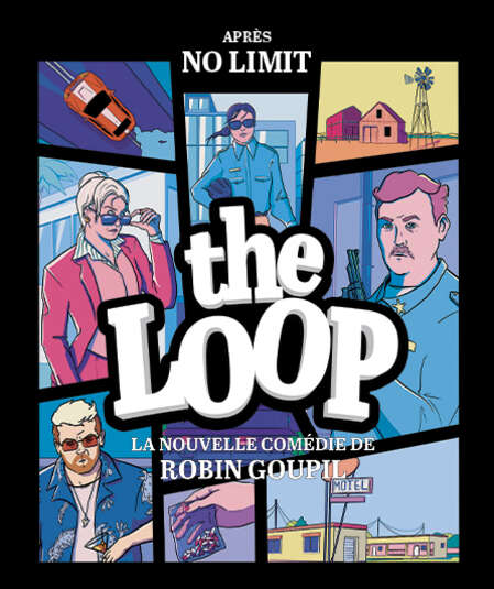 Affiche du spectacle : The Loop