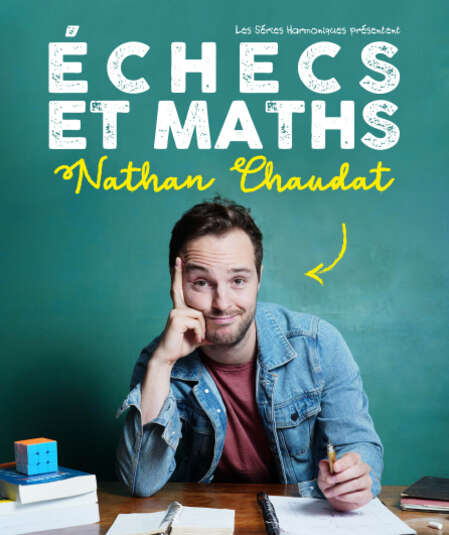 Affiche du spectacle : Échecs et Maths