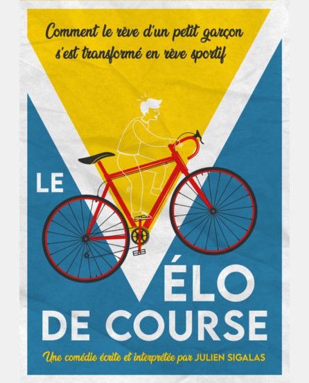 Affiche du spectacle Le Vélo de course