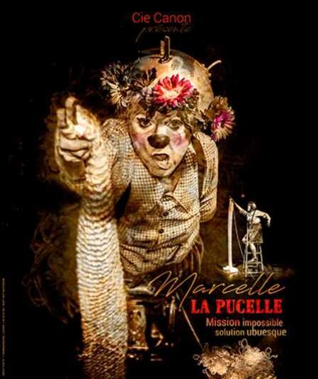 Affiche du spectacle : Marcelle la Pucelle