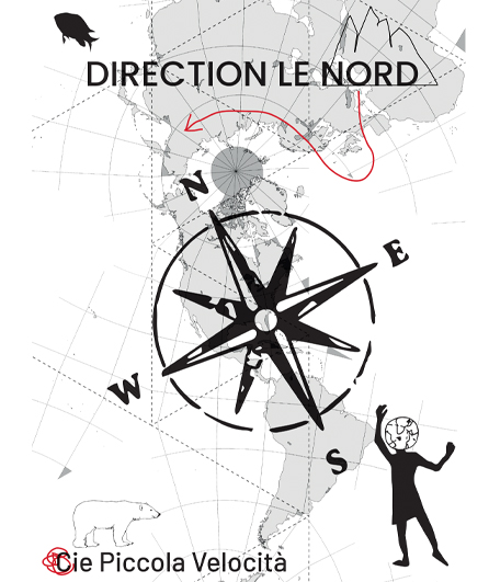 Affiche du spectacle Direction le nord