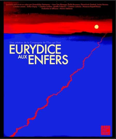 Affiche du spectacle : Eurydice aux Enfers