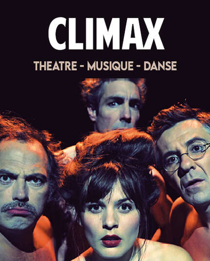 Affiche du spectacle : Climax