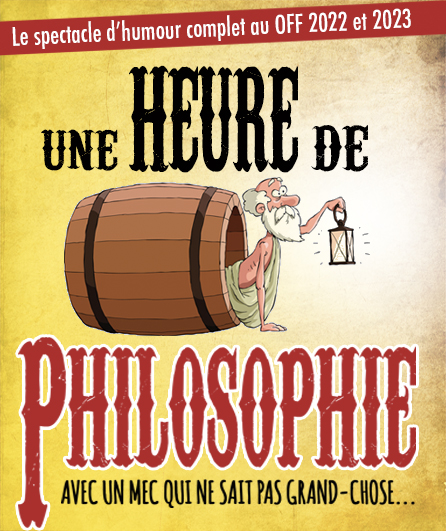 Affiche du spectacle Une heure de Philosophie