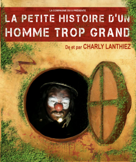 Affiche du spectacle La Petite Histoire d'un Homme trop grand