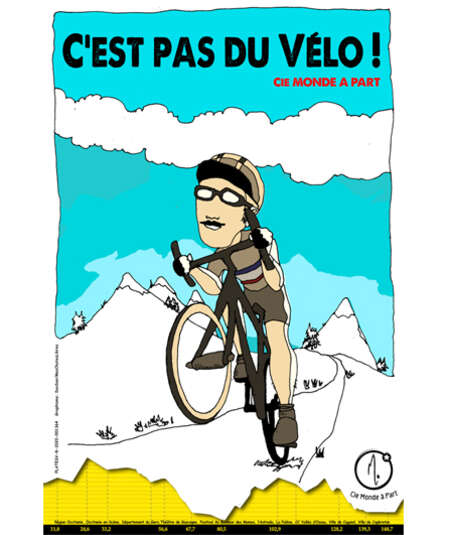 Affiche du spectacle : C'est pas du vélo!