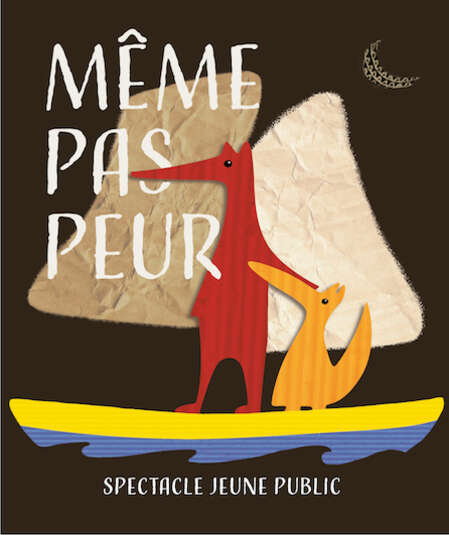 Affiche du spectacle : Même pas peur!