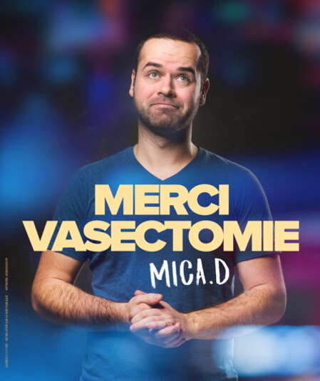 Affiche du spectacle : Merci Vasectomie