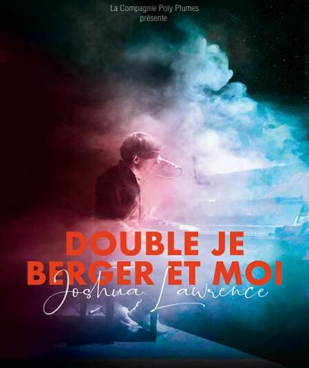 Affiche du spectacle : Double Je : Berger et moi