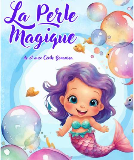 Affiche du spectacle : La Perle Magique